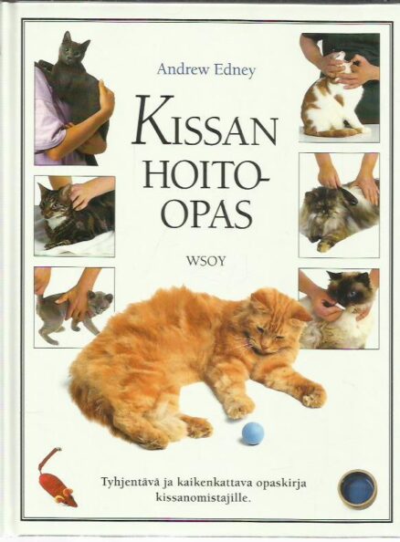 Kissan hoito-opas – Tyhjentävä ja kaiken kattava opaskirja kissanomistajille