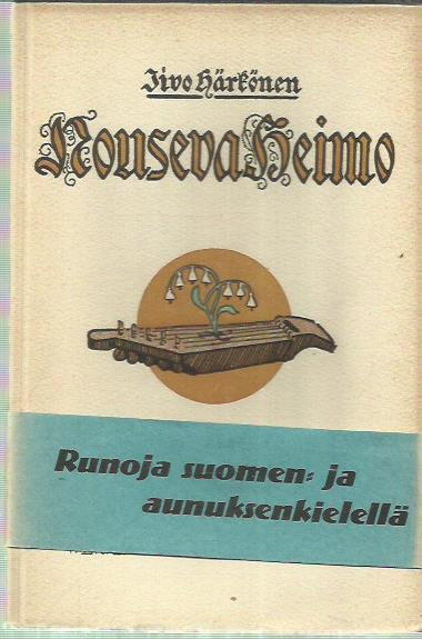 Nouseva heimo – Runoja suomen- ja aunuksenkielellä