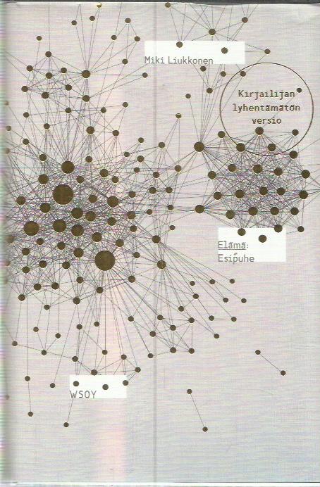 Elämä: esipuhe - Kirjailijan lyhentämätön versio