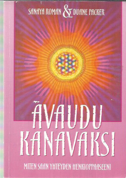 Avaudu kanavaksi - Miten saan yhteyden henkioppaaseeni