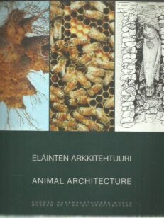 Eläinten arkkitehtuuri - Animal Architecture