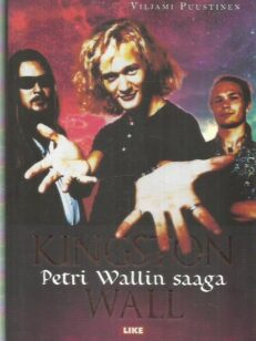 Kingston Wall - Petri Wallin saaga