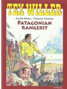 Tex Willer - Patagonian rangerit