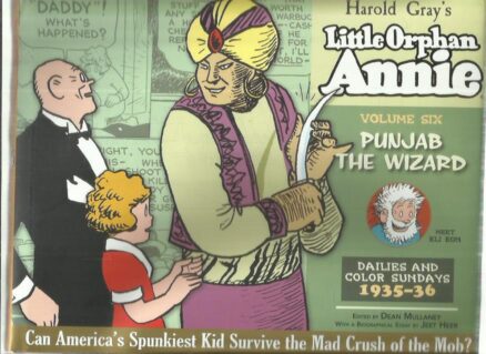 The Complete Little Orphan Annie volume 6 - Punjab the Wizard - Dailies and Color Sundays 1935-36