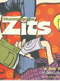 A Zits treasury - Humongous Zits