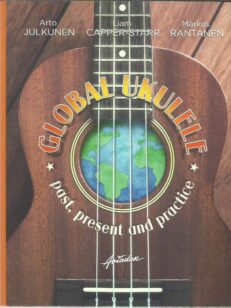 Global Ukulele - Past, Present and Practice