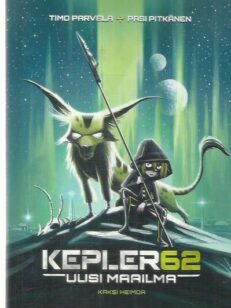 Kepler62 Uusi maailma - Kaksi heimoa