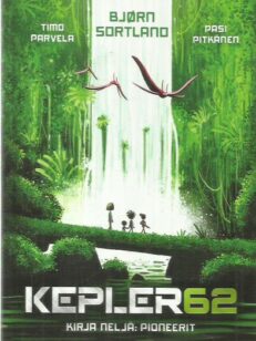 Kepler62 4 - Pioneerit