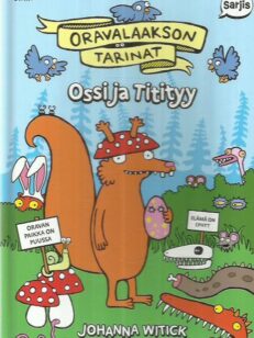 Oravalaakson tarinat - Ossi ja Titityy