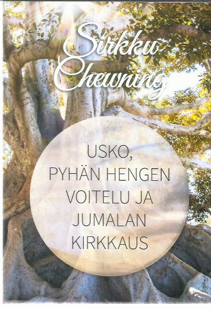 Usko, pyhän hengen voitelu ja Jumalan kirkkaus