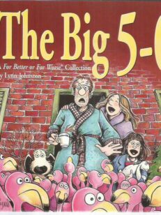 The Big 5-0 - A For Better or For Worse Collection