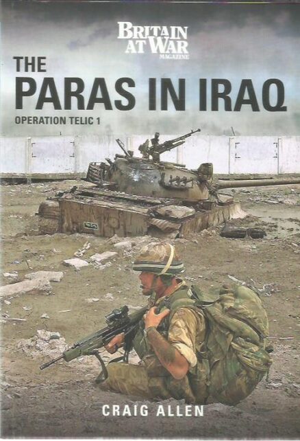 The Paras in Iraq - Operation Telic 1