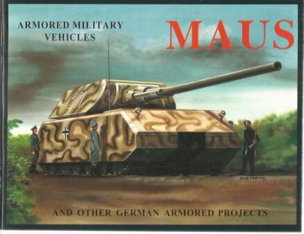 Maus and Other German Armored Projects