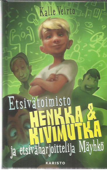 Etsivätoimisto Henkka & Kivimutka ja etsiväharjoittelija Mäyhkö