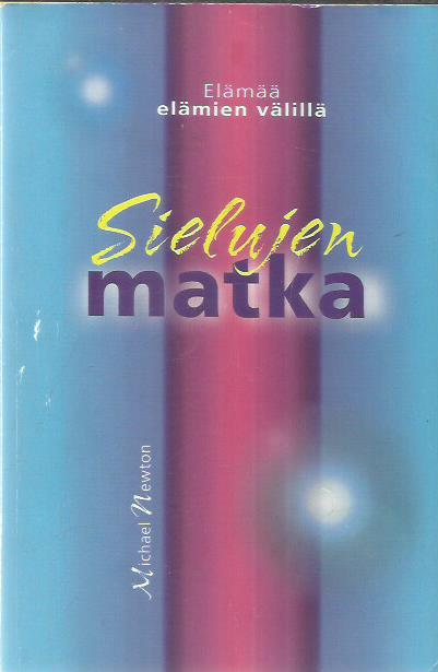Sielujen matka - Elämää elämien välillä