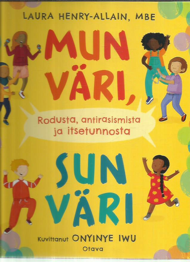 Mun väri, sun väri - Rodusta, antirasismista ja itsetunnosta