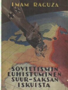 Sovietismin luhistuminen Suur-Saksan iskuista