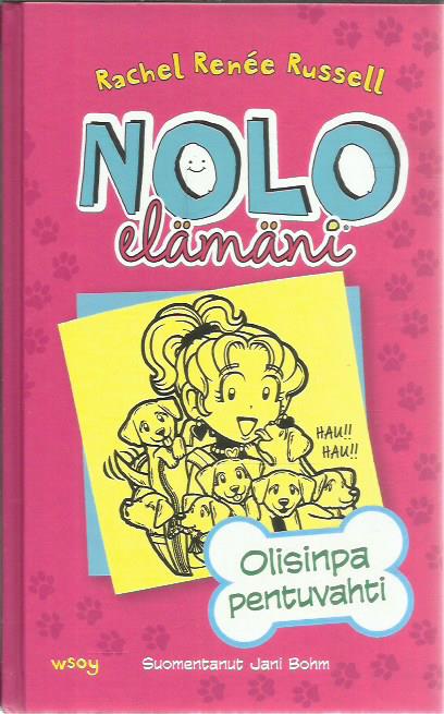 Nolo elämäni 10 - Olisinpa pentuvahti