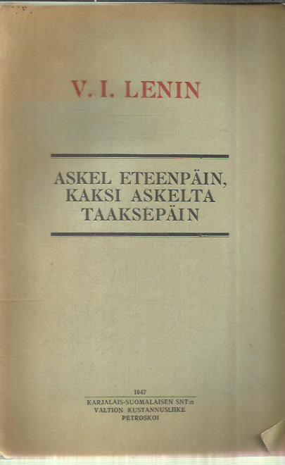 Askel eteenpäin, kaksi askelta taaksepäin