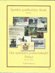Upeiden postikorttien Suomi aikamatka - Det underbara postkortlandet Finland en resa i tiden