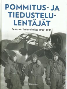 Pommitus- ja tiedustelulentäjät Suomen ilmavoimissa 1939-1945