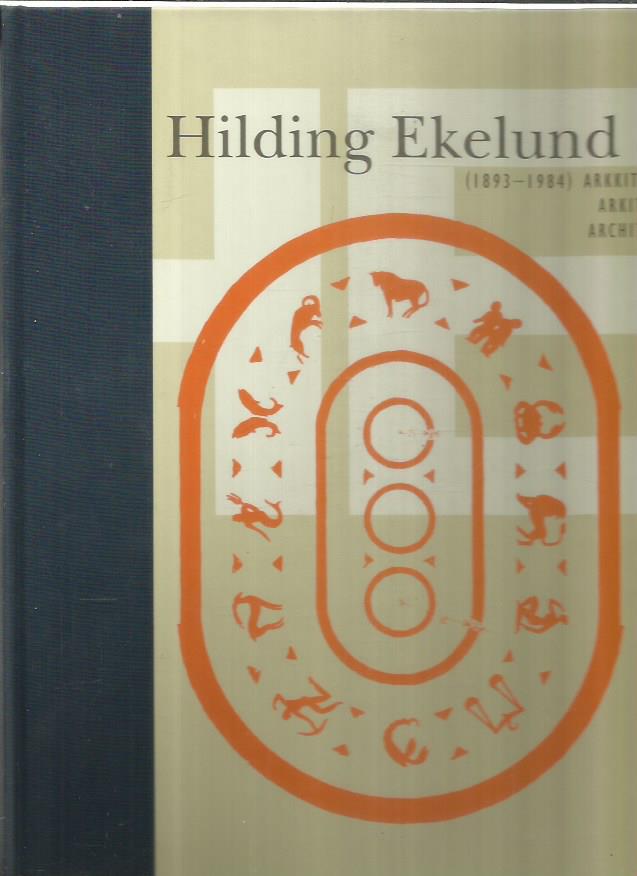 Hilding Ekelund (1893-1984) arkkitehti arkitekt architect