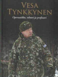 Vesa Tynkkynen - Operaatikko, rehtori ja professori