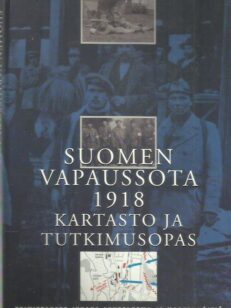 Suomen vapaussota 1918 kartasto ja tutkimusopas