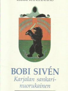 Bobi Siven - Karjalan sankarinuorukainen