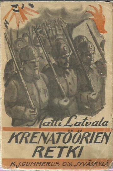 Krenatöörien retki - Muistelmia Seinäjoen pataljoonan etelän retkeltä
