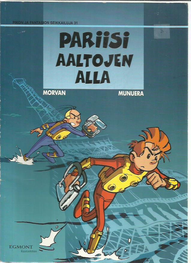 Pikon ja Fantasion seikkailuja 31 - Pariisi aaltojen alla
