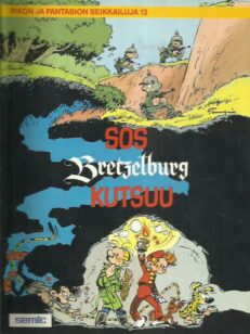 Pikon ja Fantasion seikkailuja 13 - SOS Bretzelburg kutsuu