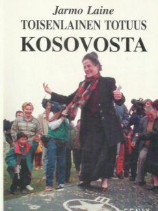Toisenlainen totuus Kosovosta