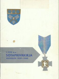 1. PPP 6:n sotapäiväkirja vuodelta 1939-1940