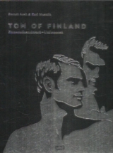 Tom of Finland Ennennäkemätöntä – Unforeseen