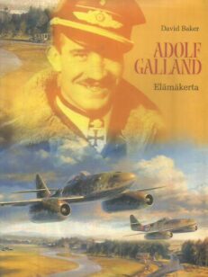 Adolf Galland elämäkerta