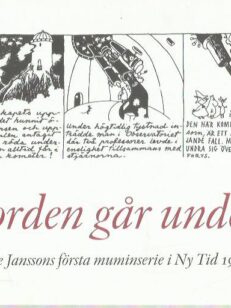 Jorden går under! Tove Jansson första muminserie i Ny Tid 1947-48