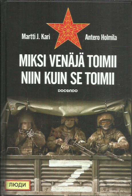 Miksi Venäjä toimii niin kuin se toimii
