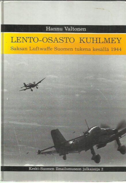 Lento-osasto Kuhlmey - Saksan Luftwaffe Suomen tukena kesällä 1944