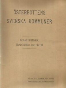 Österbottens svenska kommuner - Deras historia, traditioner och nutid