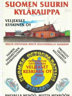 Suomen suurin kyläkauppa Veljekset Keskinen oy