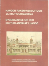 Hangon rakennuskulttuuri ja kulttuurimaisema – Byggnadskultur och kulturlandskap i Hangö