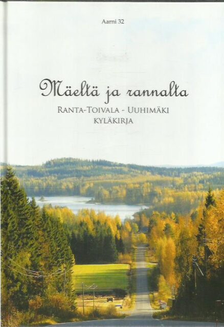 Mäeltä ja rannalta - Ranta - Toivala - Uuhimäki kyläkirja