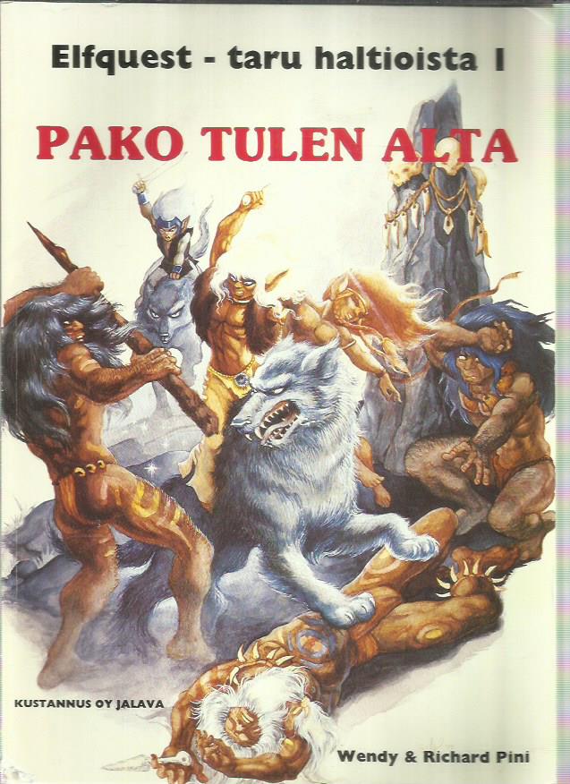Elfquest - taru haltioista 1 - Pako tulen alta