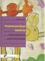 Psykomotoriikan käsikirja – Teoriaa ja käytäntöä lasten psykomotoriseen tukemiseen