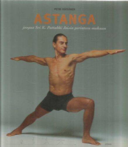 Astanga - joogaa Sri K. Pattabhi Joisin perinteen mukaan