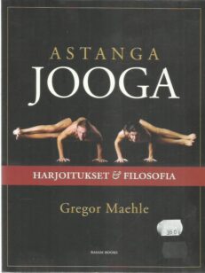 Astangajooga - Harjoitukset & filosofia
