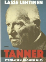 Tanner – Itsenäisen Suomen mies