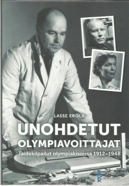 Unohdetut olympiavoittajat - Taidekilpailut olympiakisoissa 1912-1948