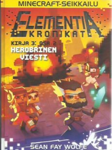 Elementia-kronikat kirja 3: osa 2 Herobrinen viesti (Minecraft-seikkailu)